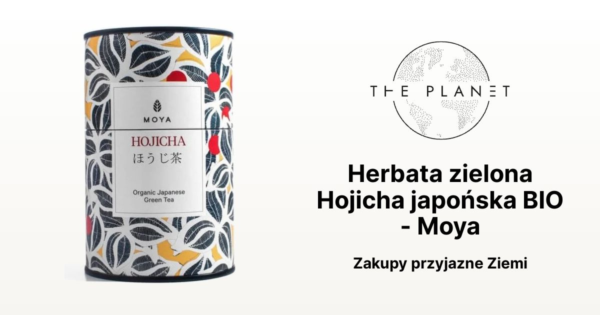 Herbata Zielona Hojicha Japo Ska Bio Moya The Planet